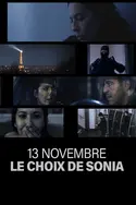 Affiche 13 novembre, le choix de Sonia en streaming