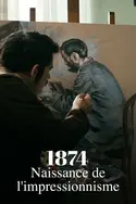 Affiche 1874 : La naissance de l'Impressionnisme