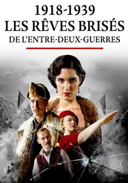 1918-1939 : Les rêves brisés de l’entre-deux-guerres S01E02 Paix