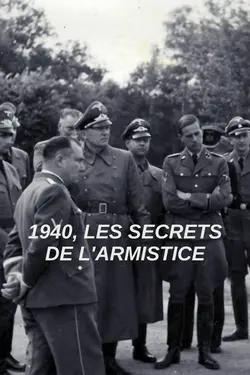 1940, Les secrets de l’Armistice S01E01 Le Piège d'Hitler