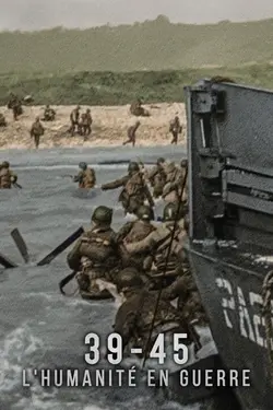 39-45 : L'humanité en guerre S01E05 Invasion
