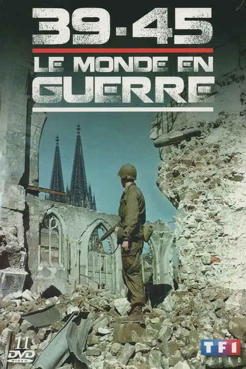 39-45 : Le monde en guerre