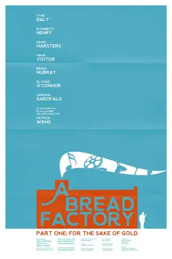 Affiche A Bread Factory, Part 1 : ce qui nous unit