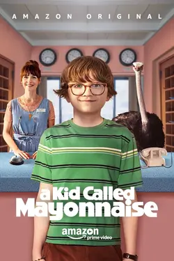 A Kid Called Mayonnaise S01E01 Épisode 1