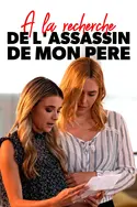 Affiche A la recherche de l'assassin de mon père