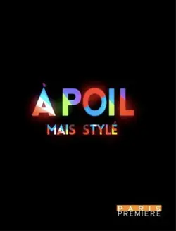 A poil... Mais stylé