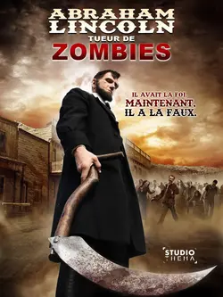 Abraham Lincoln : Tueur de zombies