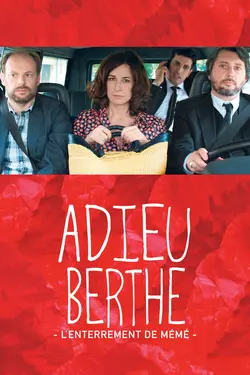 Affiche Adieu Berthe ou l'enterrement de mémé