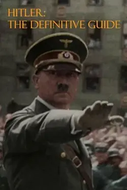Hitler: The Definitive Guide S01E02 Le chef de guerre