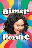 Affiche Aimer perdre