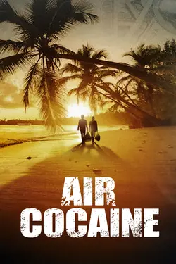 Air Cocaïne S01E01 Un go fast avec des ailes