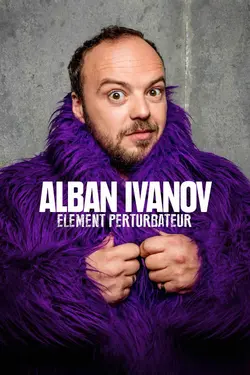 Alban Ivanov : Élément perturbateur