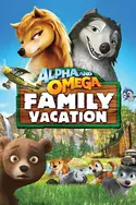 Affiche Alpha et Omega 5 : vacances en famille en streaming