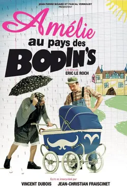 Affiche Amélie au pays des Bodin's