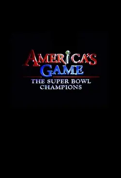 America's Game: The Super Bowl Champions S03E12 Épisode 12