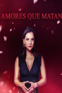 Amores que Matan S01E02 Épisode 2