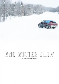 And Winter Slow