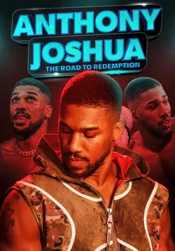Anthony Joshua : Le chemin de la rédemption