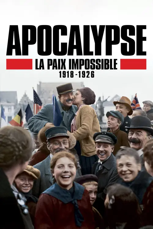 Apocalypse : La Paix impossible (1918-1926)
