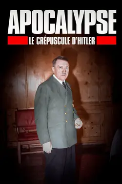 Affiche Apocalypse, Le crépuscule d'Hitler