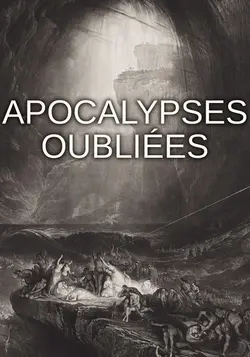 Apocalypses oubliées S01E01 Sodome et Gomorrhe