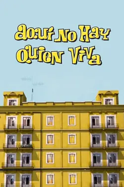 Aquí no hay quien viva