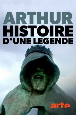 Arthur, Histoire d’une légende