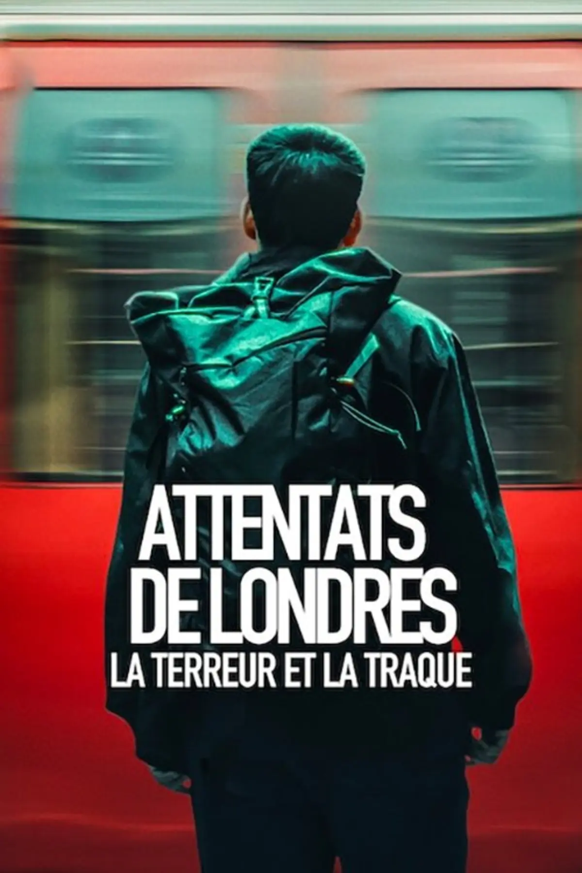 Attentats de Londres : La terreur et la traque