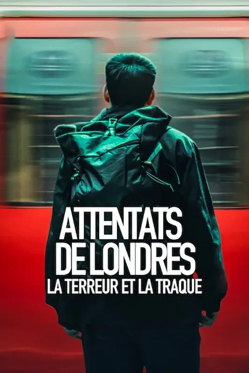 Attentats de Londres : La terreur et la traque