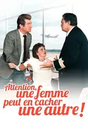 Affiche Attention ! Une femme peut en cacher une autre