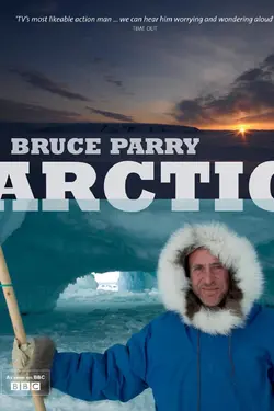 Arctic With Bruce Parry S01E02 Épisode 2