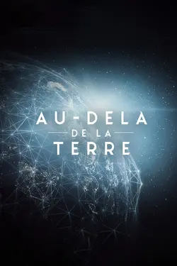 Au-delà de la Terre S01E01 Sur notre orbite