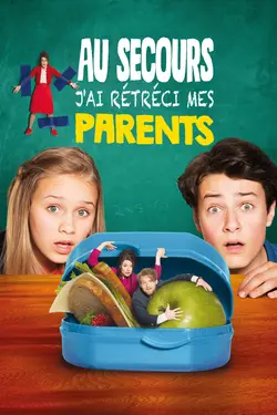 Au secours! J'ai rétréci mes parents