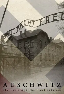 Auschwitz : Les Nazis et 'la Solution Finale' S01E06 Libération et vengeance