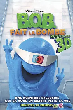 B.O.B. fait la bombe - Monstrueusement 3D