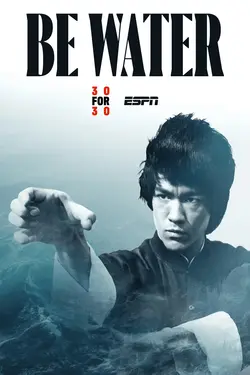 Affiche "Be Water !" : L'histoire de Bruce Lee
