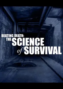 Beating Death: The Science of Survival S01E02 Épisode 2