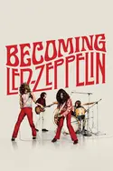 Affiche Becoming Led Zeppelin en streaming