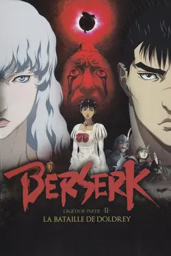 Berserk: L'Âge d'Or Partie 2 - La Bataille de Doldrey