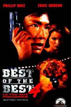 Best of the best 4 : le feu aux poudres