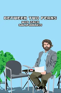 Between Two Ferns with Zach Galifianakis S01E25 Between Two Ferns with Zach Galifianakis  S01E25