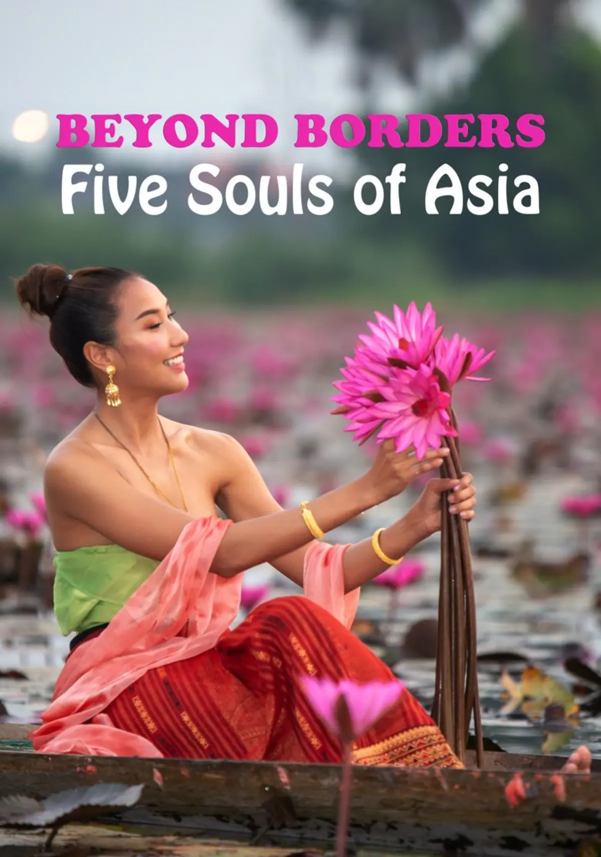 Beyond Borders, Five Souls of Asia