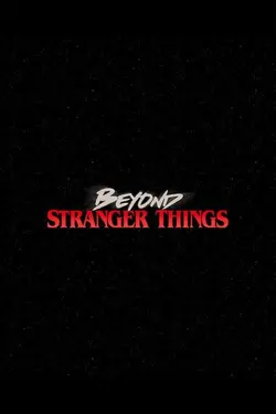 Beyond Stranger Things S01E07 Le portail se referme