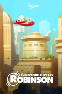 Affiche Bienvenue chez les Robinson