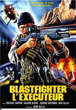 Affiche Blastfighter, l'exécuteur