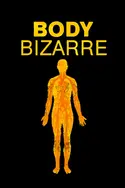 Affiche Body Bizarre Mes tumeurs m'ont fait perdre un œil