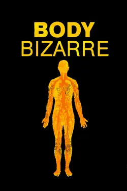 Affiche Body Bizarre  La pire des maladies