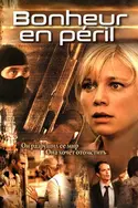 Affiche Bonheur en péril en streaming