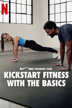 Nike Training Club: Kickstart Fitness with the Basics S01E05 Épisode 5
