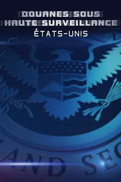 Douanes sous haute surveillance: USA S01E10 Épisode 10
